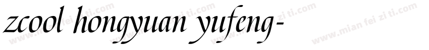 zcool hongyuan yufeng字体转换